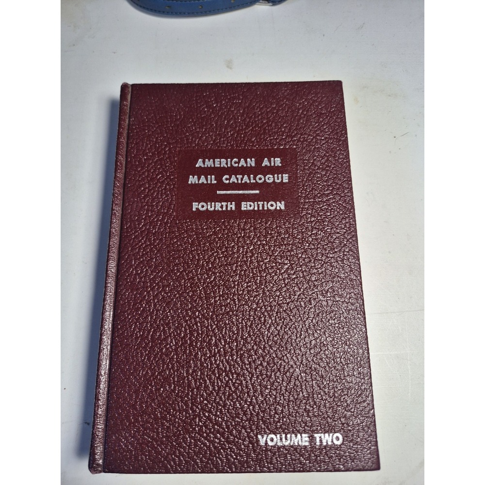 American Air Mail Catalogue Vol. 1, Fourth  Edition, hardcover, gently used